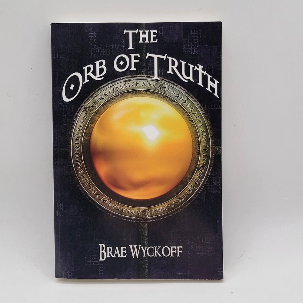 Brae Wyckoff The Orb of Truth Paperback Horn King Series Book 1 Fantasy Good